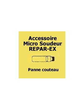PANNE COUTEAU MICRO SOUDEUR REPAR-EX